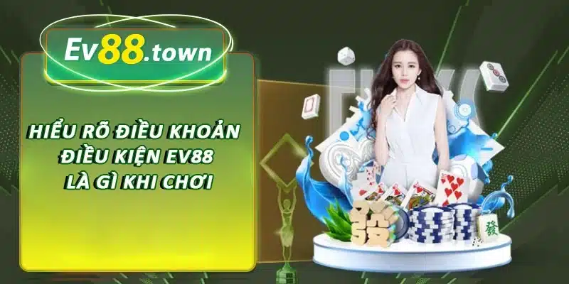 Hiểu rõ về điều khoản điều kiện cơ bản là gì khi chơi